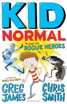 Kid Normal -  Kid Normal and the Rogue Heroes: Kid Normal 2