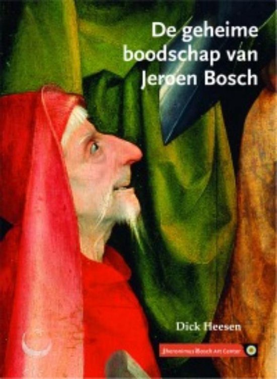 Cover van het boek 'De geheime boodschap van Jeroen Bosch'