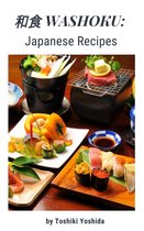 和食 Washoku: Japanese Recipes