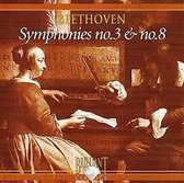 Beethoven Symphonies no.3 & no.8