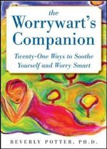 The Worrywart's Companion