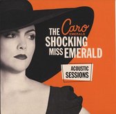 The Shocking Miss Emerald: Acoustic Sessions