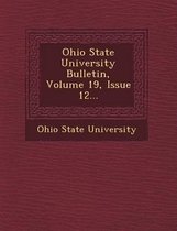 Ohio State University Bulletin, Volume 19, Issue 12...