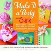 Make It a Party with Sizzix
