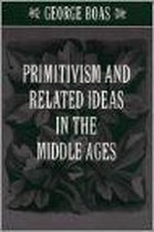 Primitivism and Related Ideas in the Middle Ages