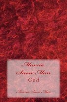 Marcia Snow Man
