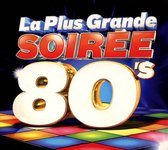 Plus Grande Soirée 80's [2008]