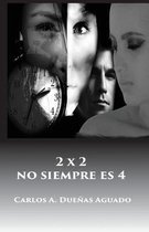 2 X 2 No Siempre Es 4