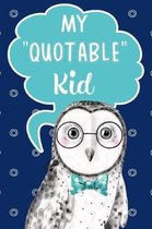 My Quotable Kid Keepsake Notebook For Parents