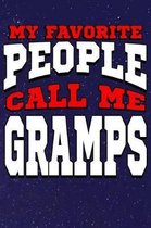 My Favorite People Call Me Gramps