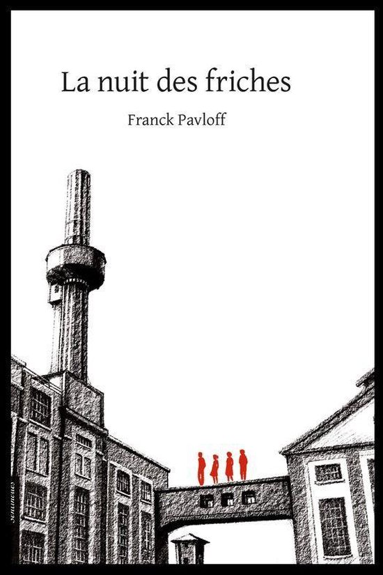 Sentinelles - La nuit des friches