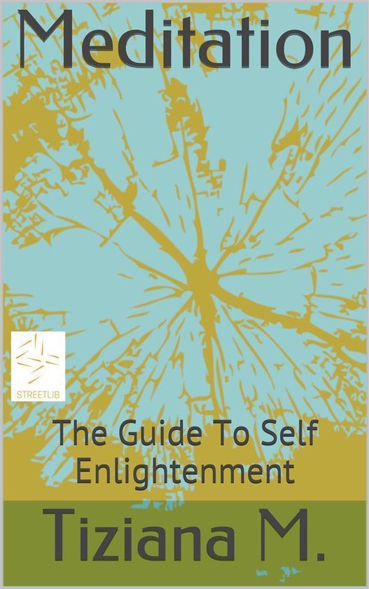 Meditation, A Guide To Self Enlightenment - cover