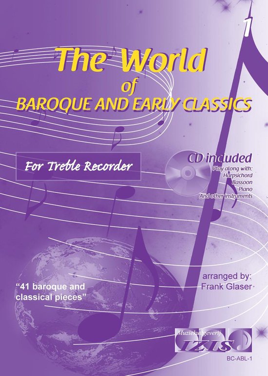 THE WORLD OF BAROQUE AND EARLY CLASSICS deel 1. Voor altblokfluit. Boek met 41 stukken met audio-begeleiding (zowel download online als op CD). - bladmuziek, alt blokfluit, play-along, online, klassiek, barok, Bach, Händel, Mozart.