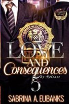 Love and Consequences 5