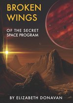 Broken Wings of the Secret Space Program