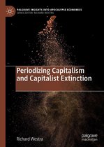 Palgrave Insights into Apocalypse Economics - Periodizing Capitalism and Capitalist Extinction