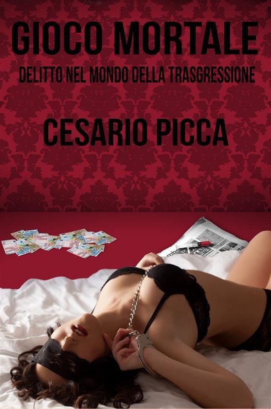 Gioco mortale delitto nel mondo della trasgressione - cover