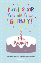 Puzzles for you on your Birthday - 14th August