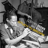 Study In Brown + Clifford Brown & Max Roach + At B