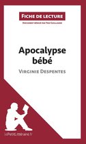 Fiche de lecture - Apocalypse bébé de Virginie Despentes (Fiche de lecture)