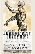 A Handbook of Anatomy for Art Students