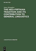 Linguistische Arbeiten73-The Neo-Firthian Tradition and Its Contribution to General Linguistics