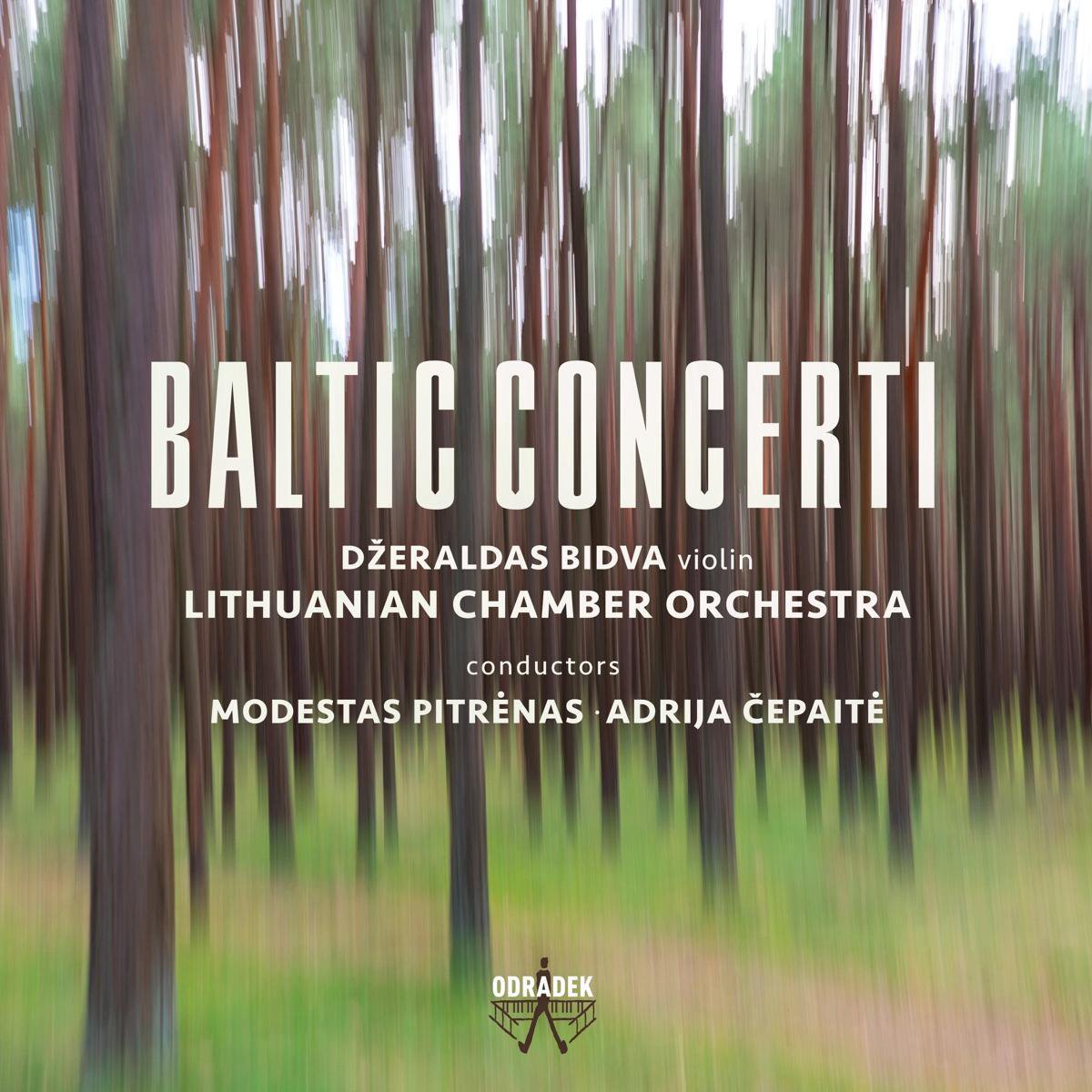 Bidva Lithuanian Chamber - Baltic Concerti