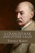 A Changed Man and Other Tales