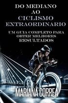 Do Mediano ao CICLISMO EXTRAORDINARIO