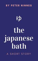 The Japanese Bath: A Short Story