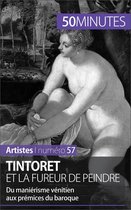 Artistes 57 - Tintoret et la fureur de peindre