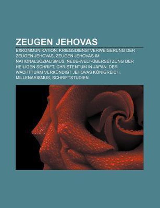 Zeugen Jehovas: Exkommunikation, Kriegsdienstverweigerung Der Zeugen Jehovas, Zeugen Jehovas Im Nationalsozialismus