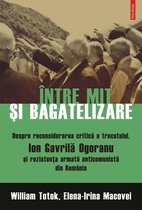 Document - Între mit și bagatelizare. Despre reconsiderarea critică a trecutului, Ion Gavrilă Ogoranu și rezistența armată anticomunistă din România
