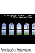 The Philippine Islands, 1493-1898, Volume XXIV