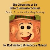 The Chronicles of Sir Hifford Wilkingford-Bisset