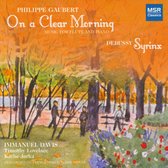 Philippe Gaubert: On a Clear Morning; Debussy: Syrinx