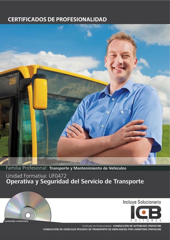 UF0472: OPERATIVA Y SEGURIDAD DEL SERVICIO DE TRANSPORTE (TM ... - cover