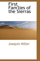 First Fam'lies of the Sierras