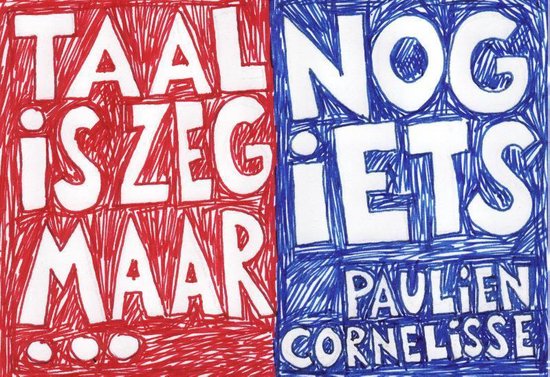 Boekomslag van 'Taal is zeg maar echt mijn ding en dan nog iets - dwarsligger (compact formaat)'