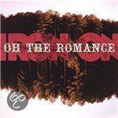 Iron On - Oh The Romance (CD)