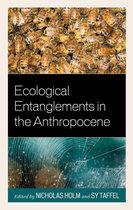 Ecocritical Theory and Practice - Ecological Entanglements in the Anthropocene