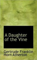 A Daughter of the Vine