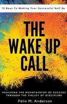 The Wake Up Call