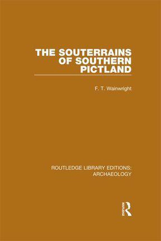 Routledge Library Editions: Archaeology - The Souterrains of ... - cover