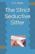 The Strict Seductive Sitter