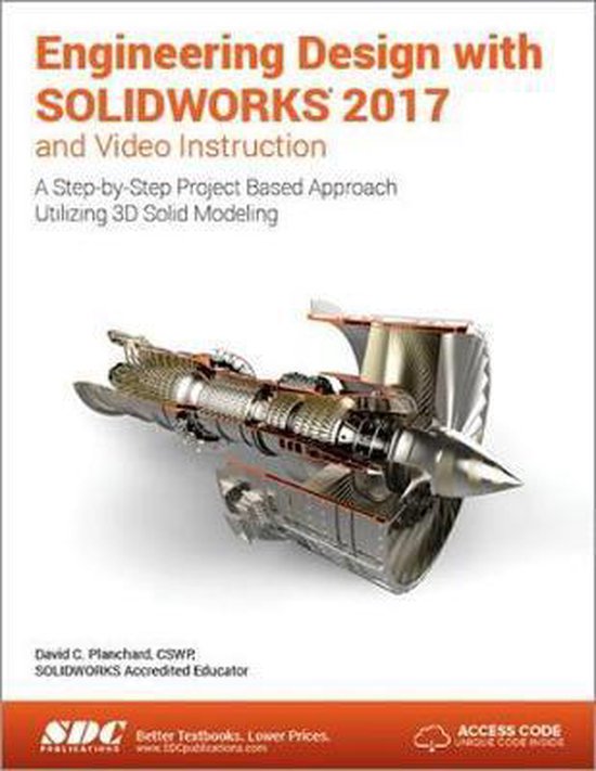 Engineering Design with SOLIDWORKS 2017 (Including unique access code ...
