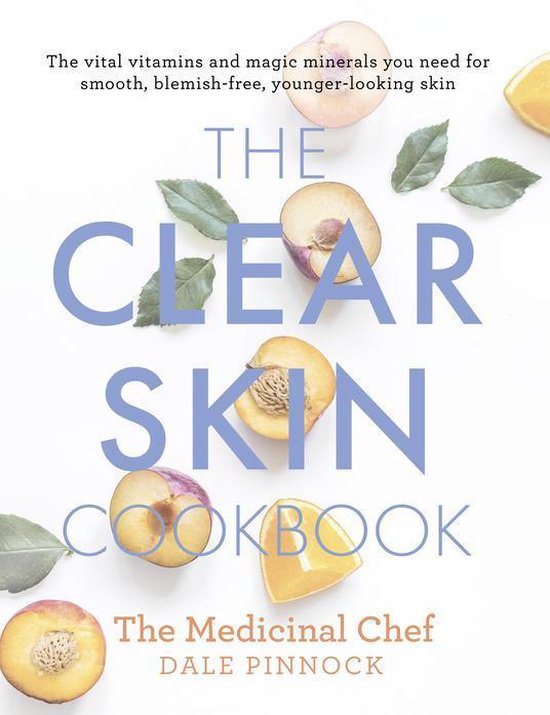 The Clear Skin Cookbook - cover