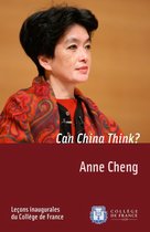 Leçons inaugurales - Can China Think?
