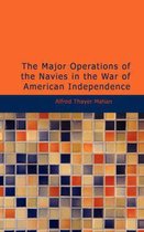 The Major Operations of the Navies in the War of American Independence