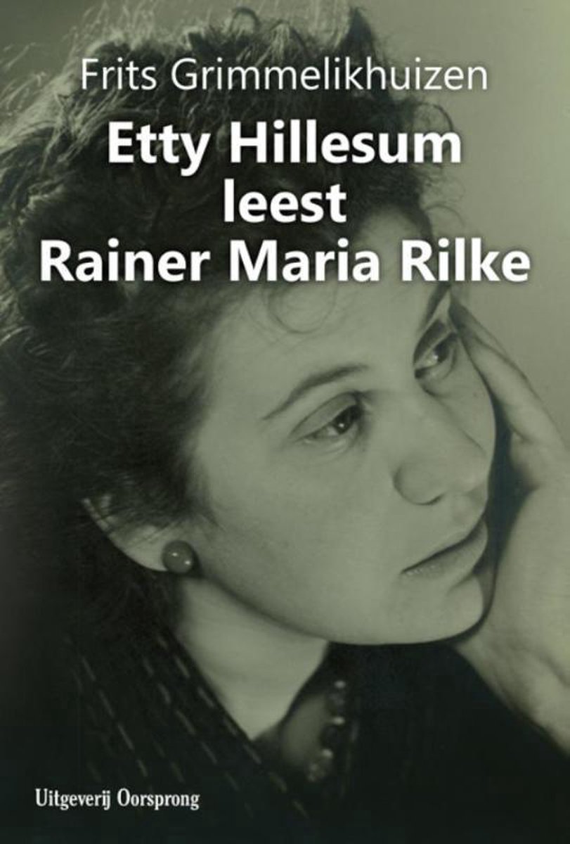 Etty Hillesum leest Rainer Maria Rilke, Frits